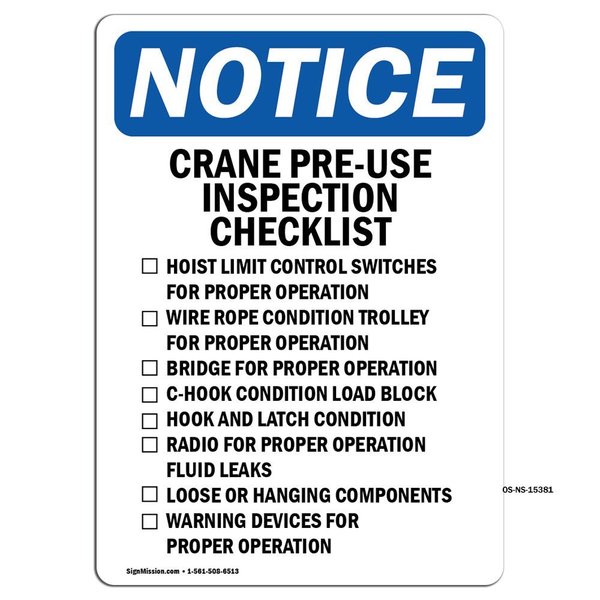 Signmission Safety Sign, OSHA Notice, 24" Height, Aluminum, NOTICE Crane Pre-Use Inspection Sign, Portrait OS-NS-A-1824-V-15381